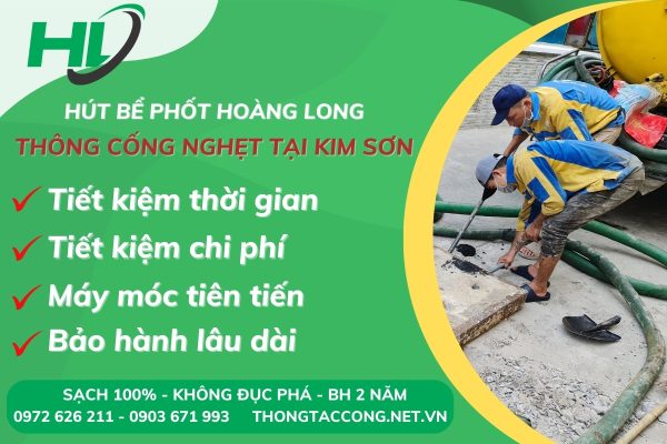 Hút Bể Phốt Hoàng Long tự hào là đơn vị thông tắc cống uy tín và chuyên nghiệp tại Kim Sơn